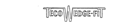 TECO WEDGE-FIT trademark
