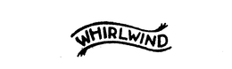 WHIRLWIND trademark
