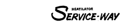 HEATILATOR SERVICE-WAY trademark