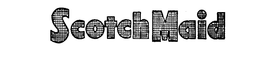 SCOTCH MAID trademark