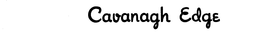 CAVANAGH EDGE trademark