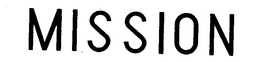 MISSION trademark
