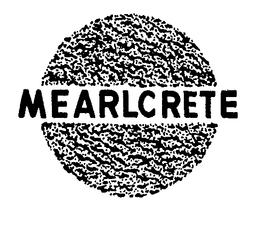 MEARLCRETE trademark