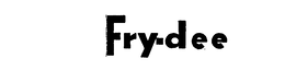 FRY-DEE trademark