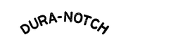 DURA-NOTCH trademark