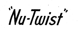 "NU-TWIST" trademark