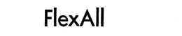 FLEXALL trademark