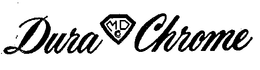 DURA CHROME trademark