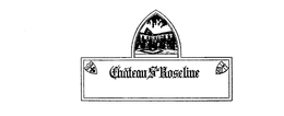 CHATEAU STE ROSELINE trademark