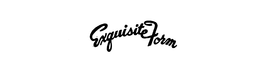 EXQUISITE FORM trademark