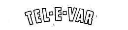 TEL-E-VAR trademark