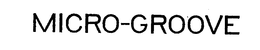 MICRO-GROOVE trademark
