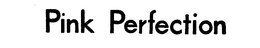 PINK PERFECTION trademark