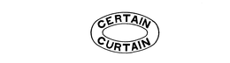 CERTAIN CURTAIN trademark