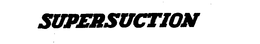 SUPERSUCTION trademark