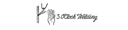 3 O'CLOCK WELDING trademark