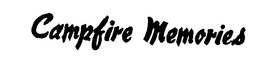 CAMPFIRE MEMORIES trademark