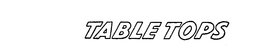 TABLE TOPS trademark