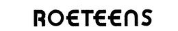 ROETEENS trademark