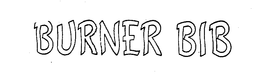 BURNER BIB trademark