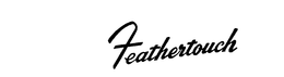 FEATHERTOUCH trademark