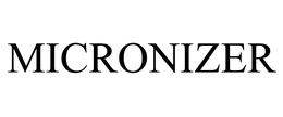 MICRONIZER trademark