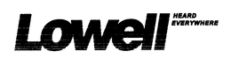 LOWELL HEARD EVERYWHERE trademark