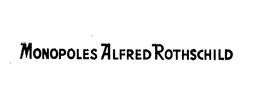 MONOPOLES ALFRED ROTHSCHILD trademark
