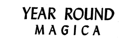 YEAR ROUND MAGICA trademark