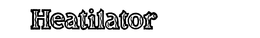 HEATILATOR trademark