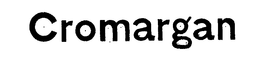 CROMARGAN trademark