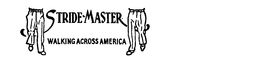 STRIDE-MASTER WALKING ACROSS AMERICA trademark