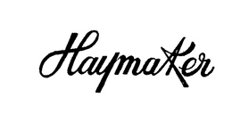 HAYMAKER trademark
