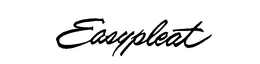 EASYPLEAT trademark