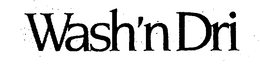 WASH-'N-DRI trademark