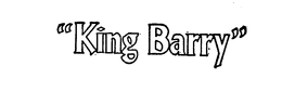 "KING BARRY" trademark