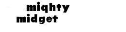 MIGHTY MIDGET trademark