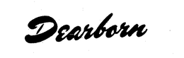 DEARBORN trademark