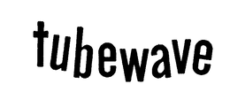 TUBEWAVE trademark