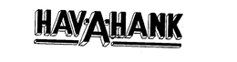 HAV-A-HANK trademark