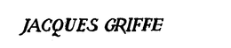 JACQUES GRIFFE trademark