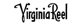 VIRGINIA REEL trademark
