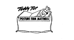 TEDDY TOT POSTURE FIRM MATTRESS trademark