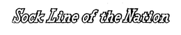 SOCK LINE OF THE NATION trademark