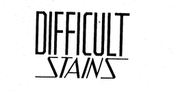 DIFFICULT STAINS trademark