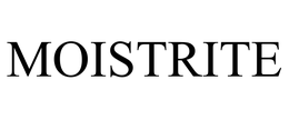 MOISTRITE trademark