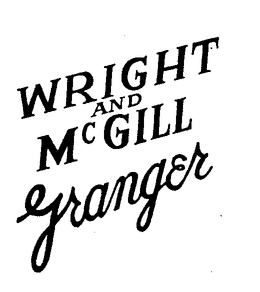 WRIGHT AND MCGILL GRANGER trademark