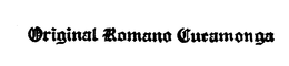 ORIGINAL ROMANO CUTAMONGA trademark