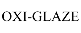 OXI-GLAZE trademark
