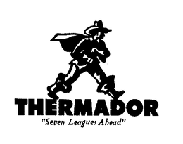 THERMADOR "SEVEN LEAGUES AHEAD" trademark